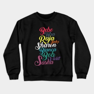 rpdr winners Crewneck Sweatshirt